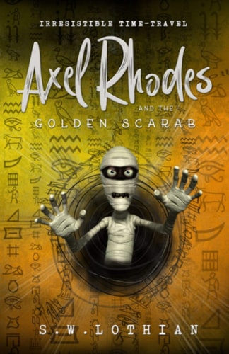 Axel Rhodes and the Golden Scarab Axel Rhodes Adventures