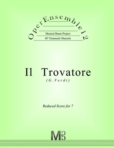 OperEnsemble12, Il Trovatore (G.Verdi) Reduced Score for 7