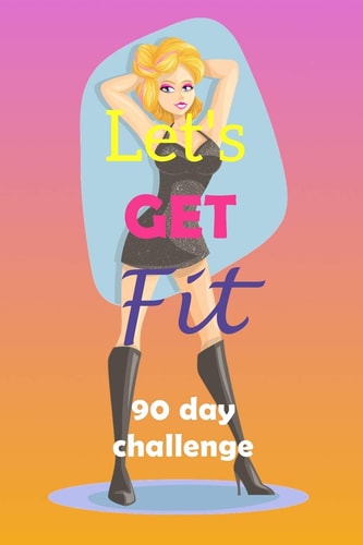 Let's Get Fit 90 Day Challenge Set Your Goal, Get Ready, and Start Getting Back Into Shape! Fashionista Black Dress with Sparkles