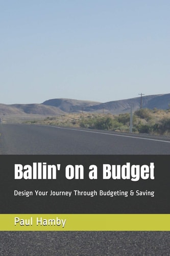 Ballin' on a Budget Design Your Journey Through Budgeting and Saving