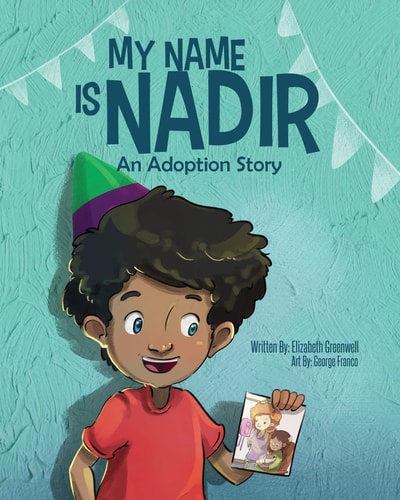 My Name is Nadir An Adoption Story