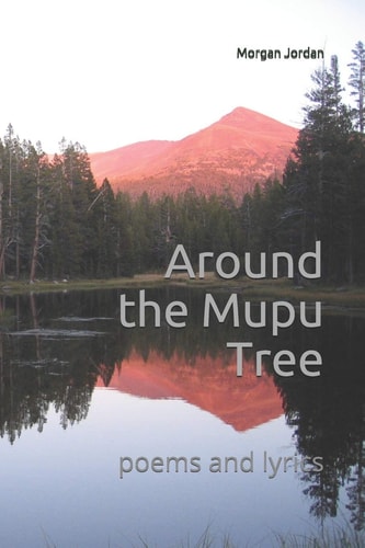 Around the Mupu Tree Poems and Lyrics