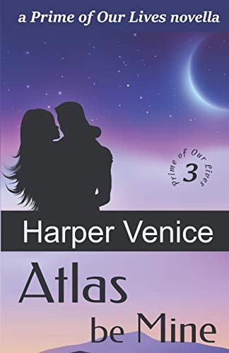 Atlas Be Mine A Novella