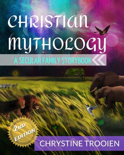 Christian Mythology A Secular Family Storybook