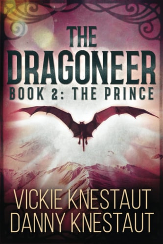 The Dragoneer: Book 2 The Prince