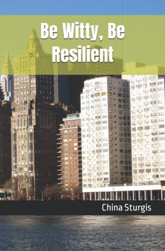 Be Witty, Be Resilient