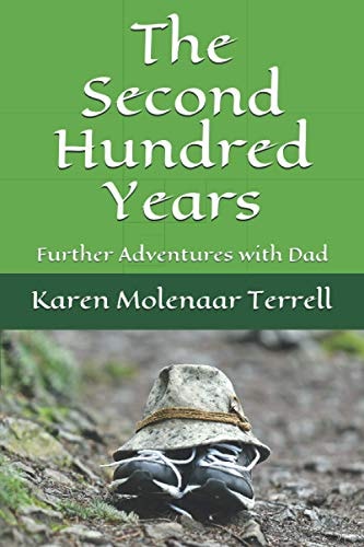 The Second Hundred Years Further Adventures with Dad