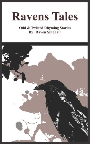 Ravens Tales Odd and Twisted Rhyming Stories