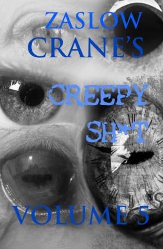 Creepy Sh*t Volume 5 Bedtime Stories for Adults