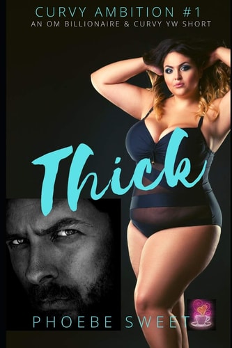 Thick A Billionaire Older Man Curvy Younger Woman Story