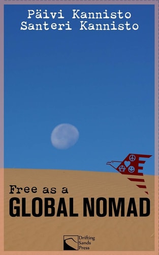 Free as a Global Nomad An Old Tradition with a Modern Twist