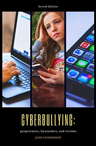 Cyberbullying Perpetrators, Bystanders & Victims
