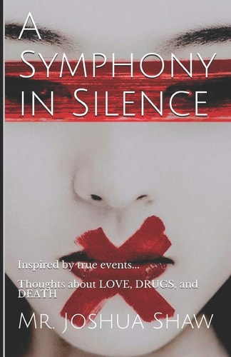 A Symphony in Silence Inspired by True Events....