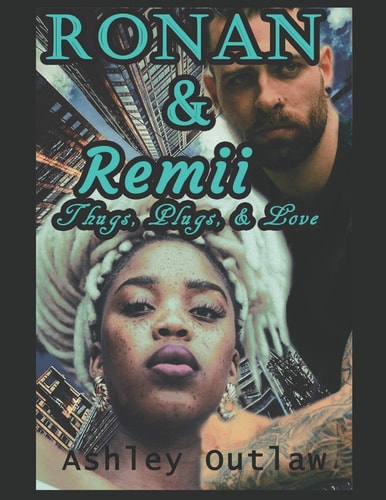 Ronan & Remii Thugs, Plugs, & Love (BWWM)