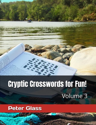 Cryptic Crosswords for Fun, Volume 3!