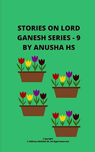 Stories on Lord Ganesh Series - 9 From Various Sources of Ganesh Purana
