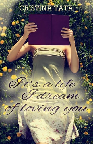It's a Life I Dream of Loving You
