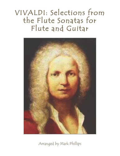 Vivaldi Selections from the Flute Sonatas for Flute and Guitar