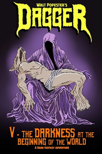 Dagger 5 - The Darkness at the Beginning of the World A Dark Fantasy Adventure