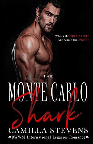 The Monte Carlo Shark An International Legacies Romance