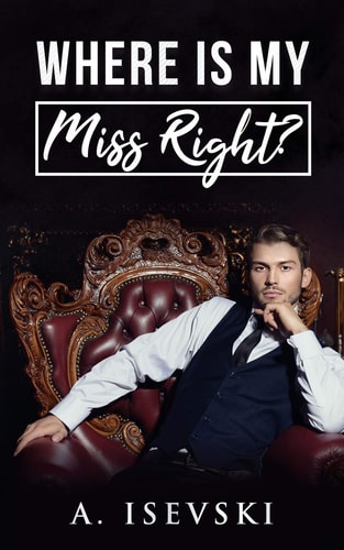 Where Is My Miss Right?