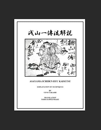 Asayama Ichiden Ryu Kaisetsu Densho Explanation of Techniques