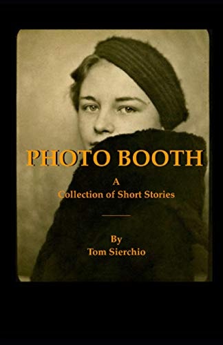 Photo Booth A Collection of Short Stories