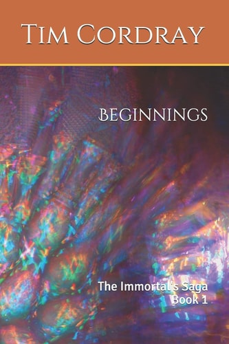 Beginnings The Immortal's Saga Book 1