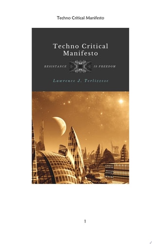 TECHNO CRITICAL MANIFESTO Resistance is Freedom
