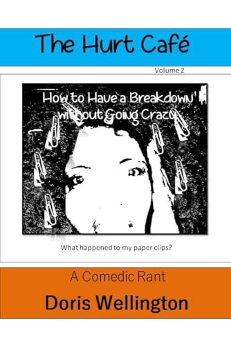 How to Have a Breakdown Without Going Crazy
