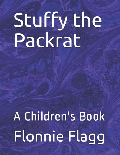 Stuffy the Packrat A Children's Book