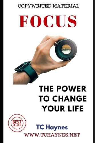 Focus The Power to Change Your Life