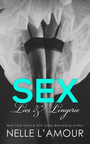 Sex, Lies & Lingerie Secrets and Lies