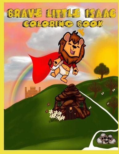 Brave Little Isaac Coloring Book