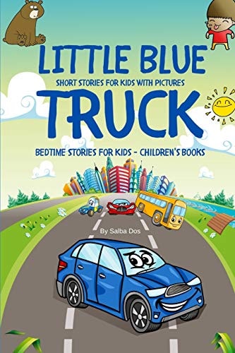 Little Blue Truck - Short Stories For Kids With Pictures Bedtime Stories For Kids - Children's Books