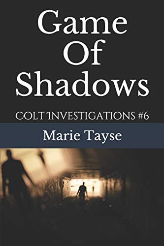 Game Of Shadows Colt Investigations #6