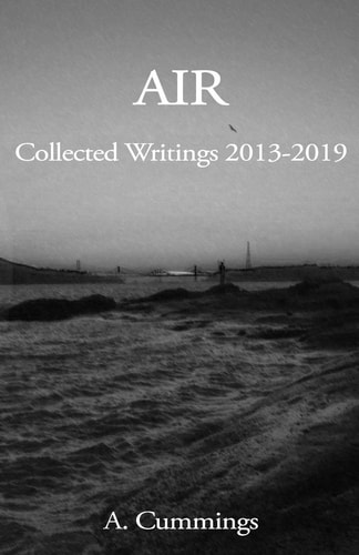 Air Collected Writings 2013-2019