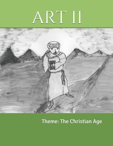 Art II Theme: The Christian Age