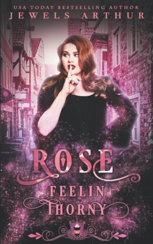 Rose Feelin Thorny