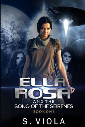 Ella Rosa and the Song of the Seirenes