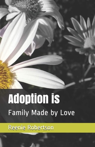 Adoption is Family Made by Love