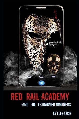 Red Rail Academy and the Estranged Brothers