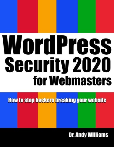 WordPress Security for Webmaster 2020 How to Stop Hackers Breaking Into Your Website