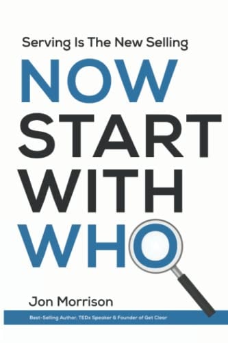 Now Start With Who Serving Is The New Selling