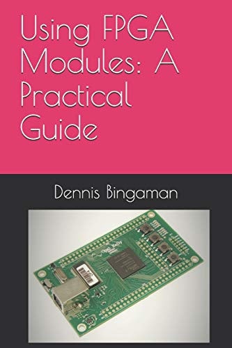 Using FPGA Modules A Practical Guide
