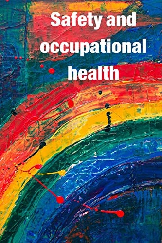 Occupational Safety and Health Guidance for Workers' Awareness of the Use of Safety and Occupational Health