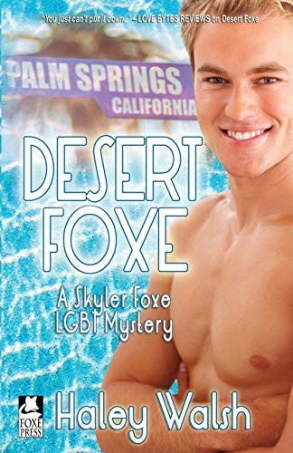 Desert Foxe A Skyler Foxe LGBT Mystery