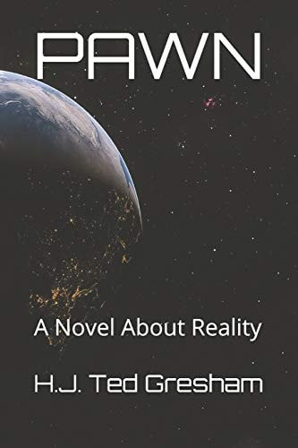 Pawn A Novel About Reality