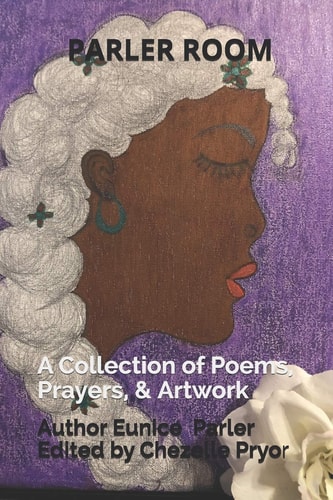 Parler Room A Collection of Poems, Prayers, and Artwork