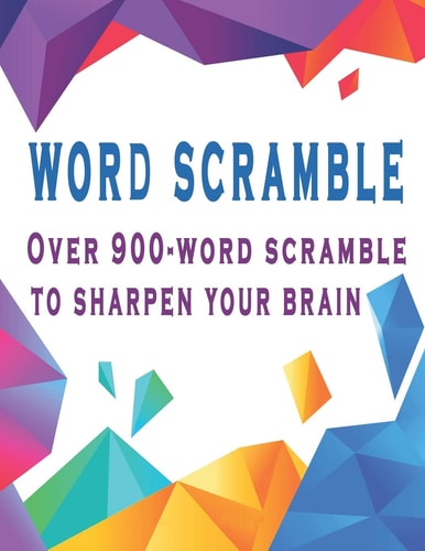Word Scramble Over 900-word Scramble to Sharpen Your Brain